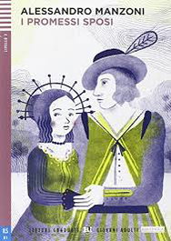 I Promessi Sposi, Alessandro Manzoni, Giorgio Massei, Margherita Moscatelli - ELI