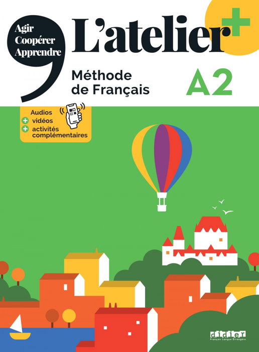 SANTILLANA-DIDIER, L'ATELIER PLUS A2 ELEVE + APP (2ºBACHILLERATO)