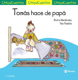 BRUÑO ChiquiCuento 25. Tomás hace de papá, Elvira Menéndez - BRUÑO