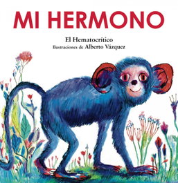 Mi hermono, El Hematocrítico - ANAYA