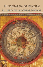 Libro de las obras divinas, Hildegarda De Bingen - HERDER