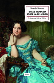 Breve tratado sobre la felicidad, Ricardo Moreno Castillo - FORCOLA