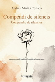 TERRA IGNOTA, Compendi de silencis. Compendio de silencios, Andreu Martí i Cortada - TERRA IGNOTA