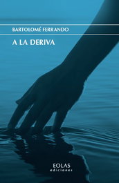 EOLAS, A la deriva, Bartolomé Ferrando - EOLAS