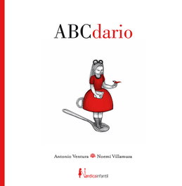 ABCDARIO, Antonio Ventura; Noemí Villamuza - NORDICA LIBROS