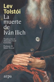 ARPA EDITORES, La muerte de Ivan Ilich - ARPA EDITORES