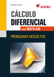 Cálculo Diferencial con MATLAB, Alejandro Segundo Vera Lazaro - MACRO EDITORIAL (IBD)