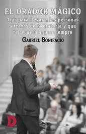 El orador mágico, Gabriel Bonifacio - DIFUNDIA