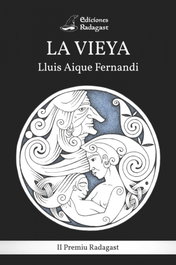 La Vieya, Aique Ilesies - RADAGAST