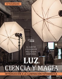 Luz. Ciencia y magia. Introducción a la iluminación fotográfica, Steven Biver - ANAYA MULTIMEDIA