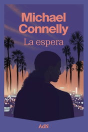 ALIANZA La espera, Michael Connelly - ALIANZA