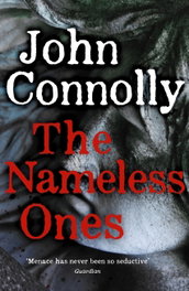The Nameless Ones, John Connolly - HODDER & STOUGHTON