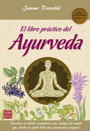 ROBINBOOK EDICIONES El libro práctico del Ayurveda