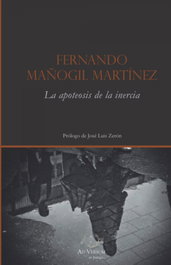 SAPERE AUDE, La apoteosis de la inercia, Fernando Mañogil Martínez - SAPERE AUDE
