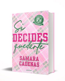 Si decides quedarte, Samara Cadenas - MONTENA