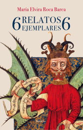 6 Relatos Ejemplares 6, María Elvira Roca Barea - SIRUELA