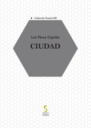 Ciudad, Luis Pérez Capitán - EDICIONES CINCA