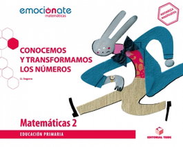 TEIDE, Proyecto Matemáticas 2º Primaria. Emocionarte. Conocemos y transformamos los números 2019 - VV.AA.