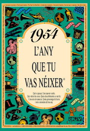 1954.L´any que tu vas neixer, AA.VV. - ACV EDICIONS (CATALAN)