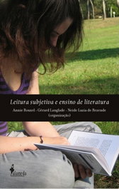 Leitura subjetiva e ensino de literatura, Annie Rouxel (Org.) - ALAMEDA