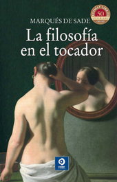 Filosofía en el tocador, Marqués de Sade - EDIMAT