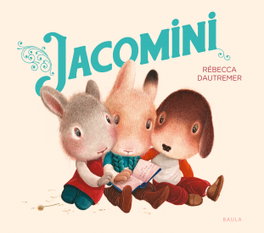 Jacomini, Rebecca Dautremer - BAULA