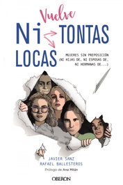 Vuelve 'Ni Tontas Ni Locas', Javier Sanz - OBERON
