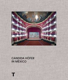 TURNER, CANDIDA HÖFER EN MÉXICO - CANDIDA HÖFER
