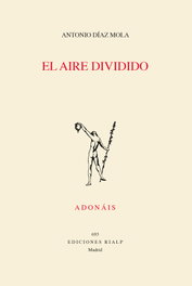 El aire dividido, Antonio Díaz Mola - RIALP