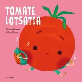 IBAIZABAL, Tomate lotsatia - VV.AA.
