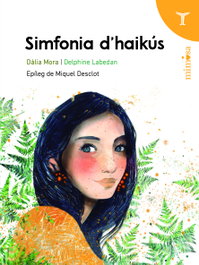 Simfonia d'haikús, Dàlia Mora Presas - TRIPODE
