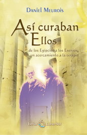 Así curaban ellos, Danie Meuris - ISTHAR LUNA-SOL