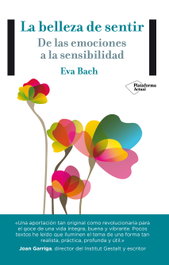 La belleza de sentir, Eva Bach - PLATAFORMA EDITORIAL