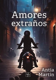 Amores Extraños, Antía Martín Mosquera - Malas Artes