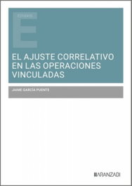 ARANZADI, EL AJUSTE CORRELATIVO DE LAS OPERACIONES VINCULADAS, Eva María Cordero González