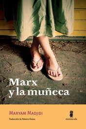 Marx y la muñeca, Maryam Madjidi - Minuscula Editorial