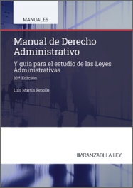 ARANZADI, Manual de derecho administrativo, Luis Martín Rebollo - ARANZADI
