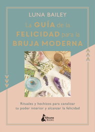 KITSUNE BOOKS, La guía de la felicidad para la bruja moderna