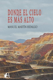 Donde el cielo es mas alto, Manuel Hidalgo - EDITORIAL ADARVE