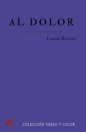 Al dolor, Laura Rossini - EDITORIAL ADARVE