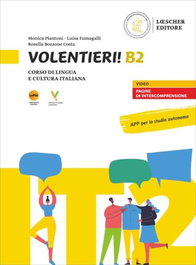 LOESCHER EDITORE, VOLENTIERI! (B2) ALUMNOS (CORSO LINGUA ITALIANA)