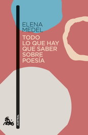 ESPASA CALPE, Todo lo que hay que saber sobre poesía, Elena Medel - ESPASA CALPE