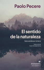 El sentido de la naturaleza, Paolo Pecere - ANAGRAMA