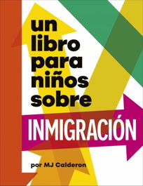 Un libro para niños sobre inmigración, MJ Calderon - Dorling Kindersley (DK)