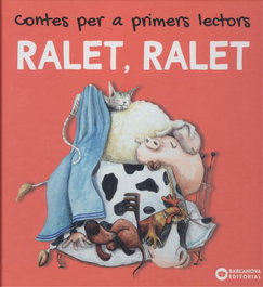 RALET, RALET: CONTES PER A PRIMERS LECTORS, Estel Baldó; Rosa Gil; María Soliva - BARCANOVA