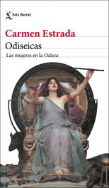 Odiseicas, Carmen Estrada - SEIX BARRAL EDICIONES