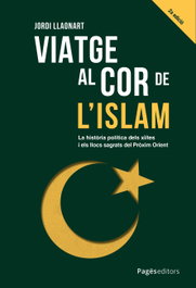 Viatge al cor de l'islam, Jordi Llaonart Larios - PAGES EDITORS