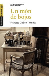 Un mon de bojos, Francesc Gisbert I Muñoz - ONADA EDICIONS