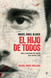 EL HIJO DE TODOS, Miguel Ángel Mellado - LA ESFERA DE LOS LIBROS