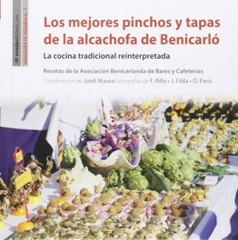 Los mejores pinchos y tapas alcachofa de benicarlo, VV.AA. - ONADA EDICIONS